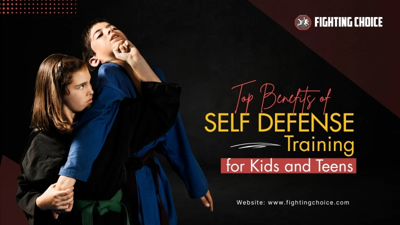 Top Benefits of Self Defense Training for Kids and Teens