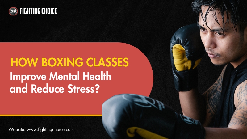 How Boxing Classes Improve Mental Health and Reduce Stress?