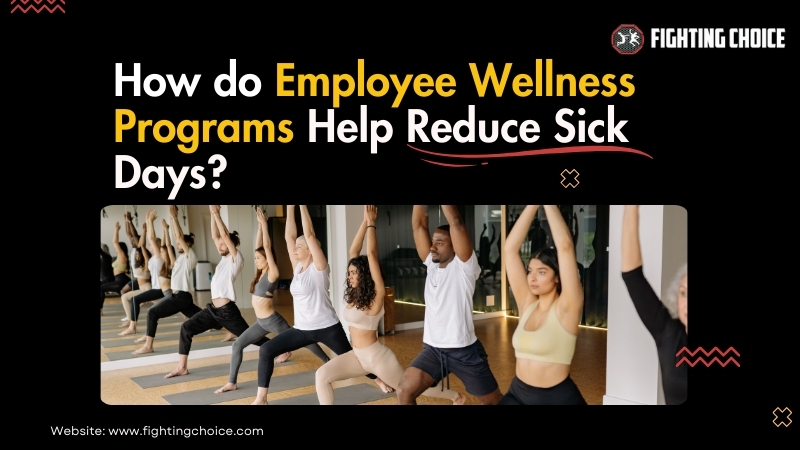 How Do Employee Wellness Programs Help Reduce Sick Days?
