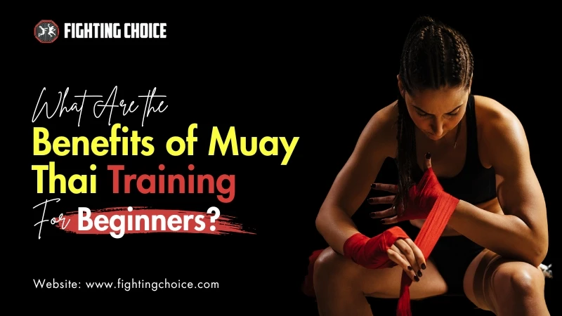 What Are the Benefits of Muay Thai Training for Beginners?