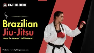 Is Brazilian Jiu-Jitsu Good for Women’s Self-Defense?