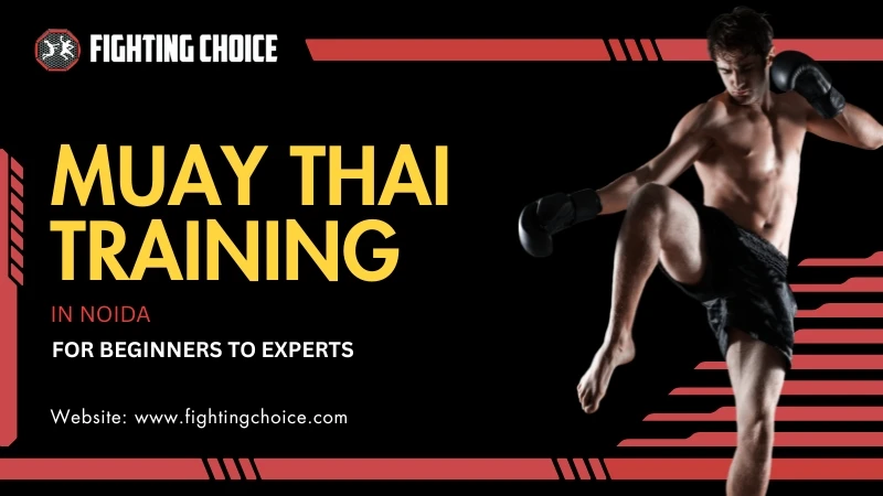 Best Muay Thai Training in Noida for Beginners to Experts