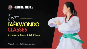 Best Taekwondo Classes in Noida for Fitness & Self-Defense