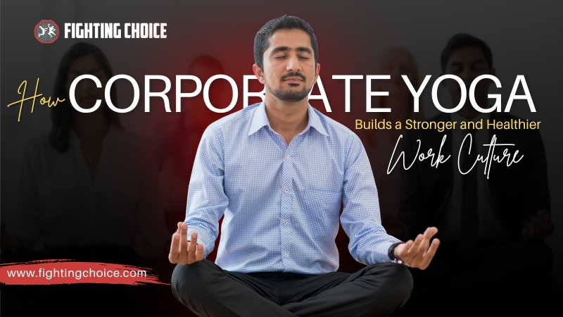 How Corporate Yoga Builds a Stronger, Healthier Work Culture?