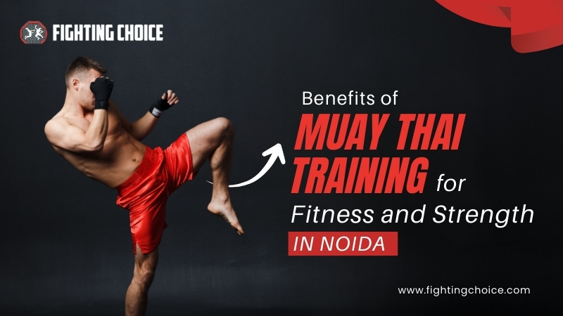 Muay Thai Training for Fitness and Strength in Noida